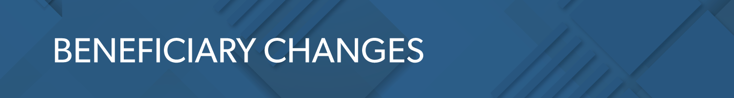Beneficiary Beneficiary Changes