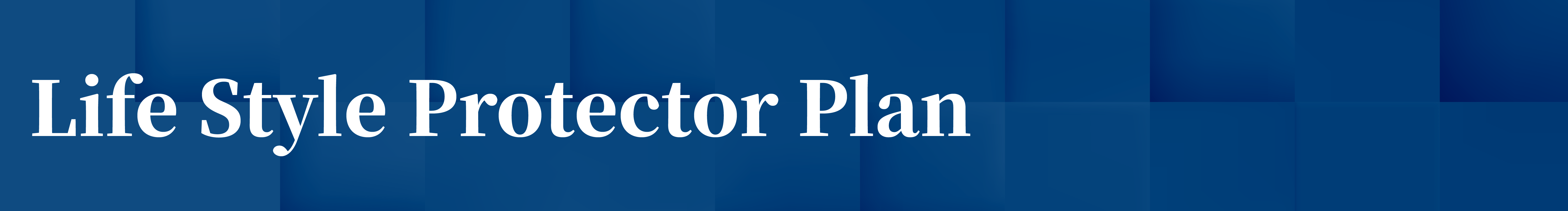 LifeStyleProtectorPlan