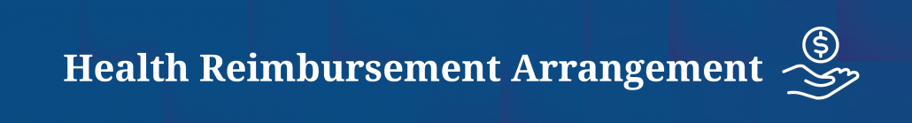 Health Reimbursement Arrangement