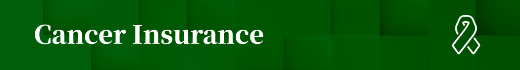 Cancer Insurance